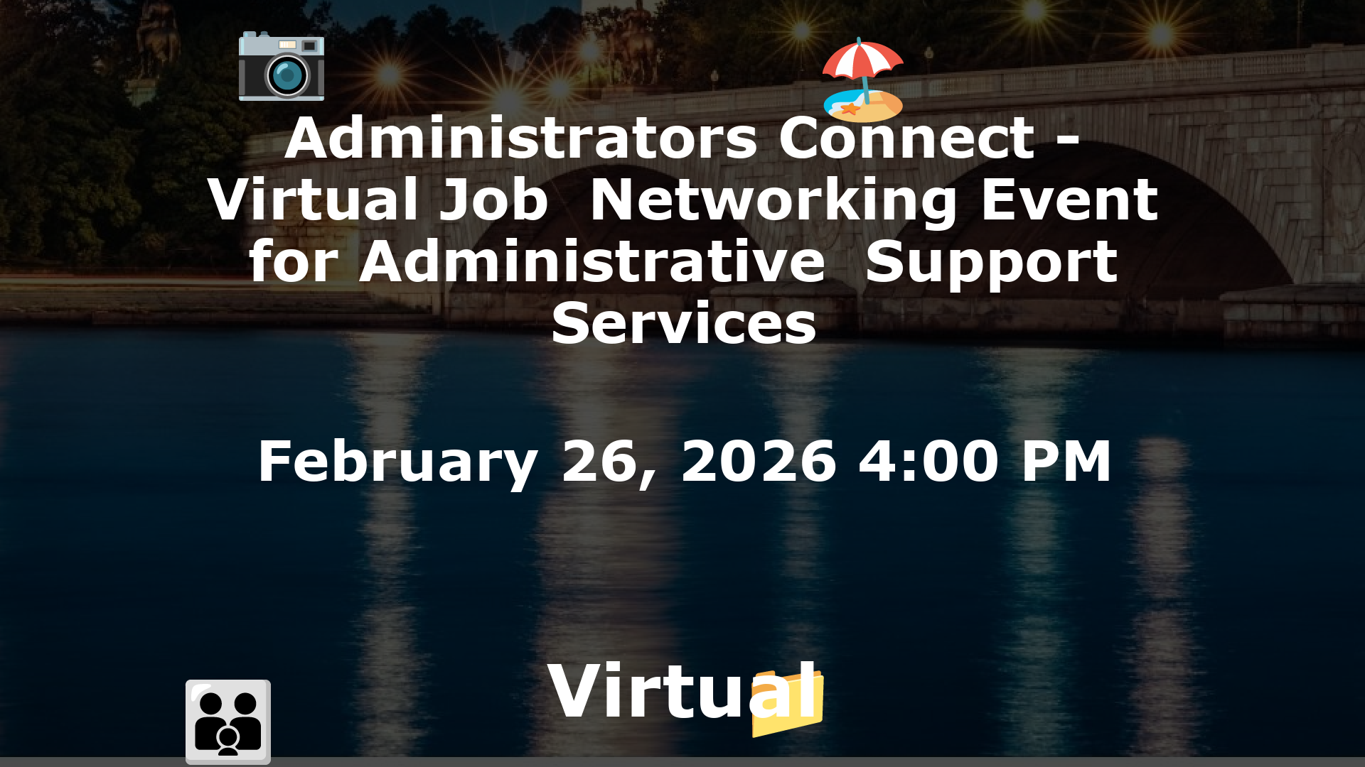 Administrators Connect - Virtual Job  Networking Event for Administrative  Support Services event image